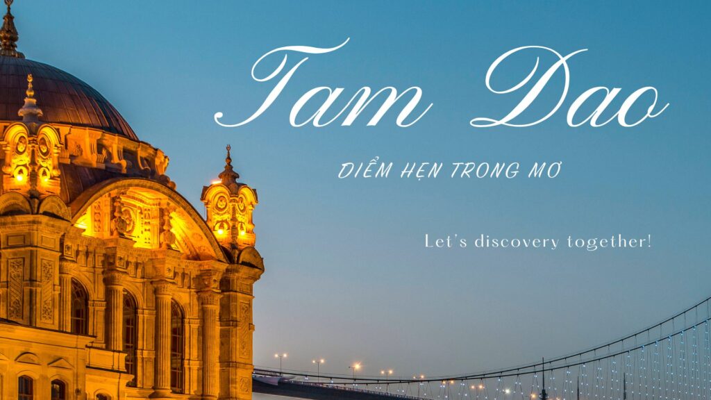 Tam Đảo – "Một miền đất huyền bí, nơi thiên nhiên hoang sơ và mây mù bao phủ tạo nên vẻ đẹp mê hoặc, chờ bạn khám phá!"