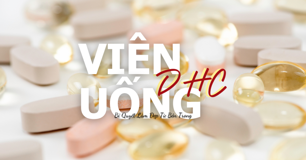 alt="Viên uống DHC hỗ trợ làm đẹp da từ bên trong."